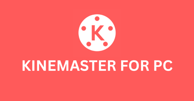 Kinemaster Mod APK For PC/Windows (7,8,10,11) download ( Without watermark ) Version 2024