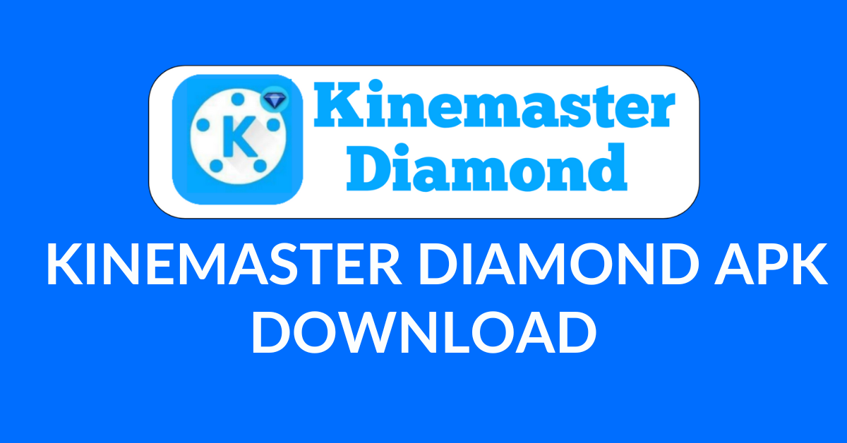 kINEMASTER Diamond Apk
