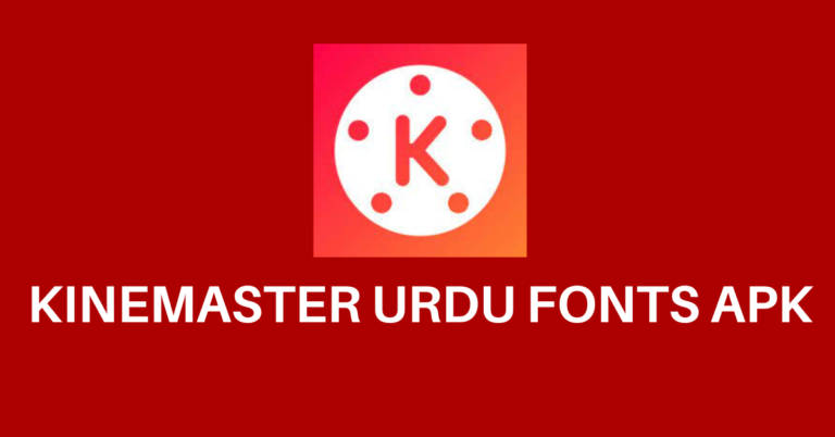 KineMaster urdu fonts pro apk version no watermark